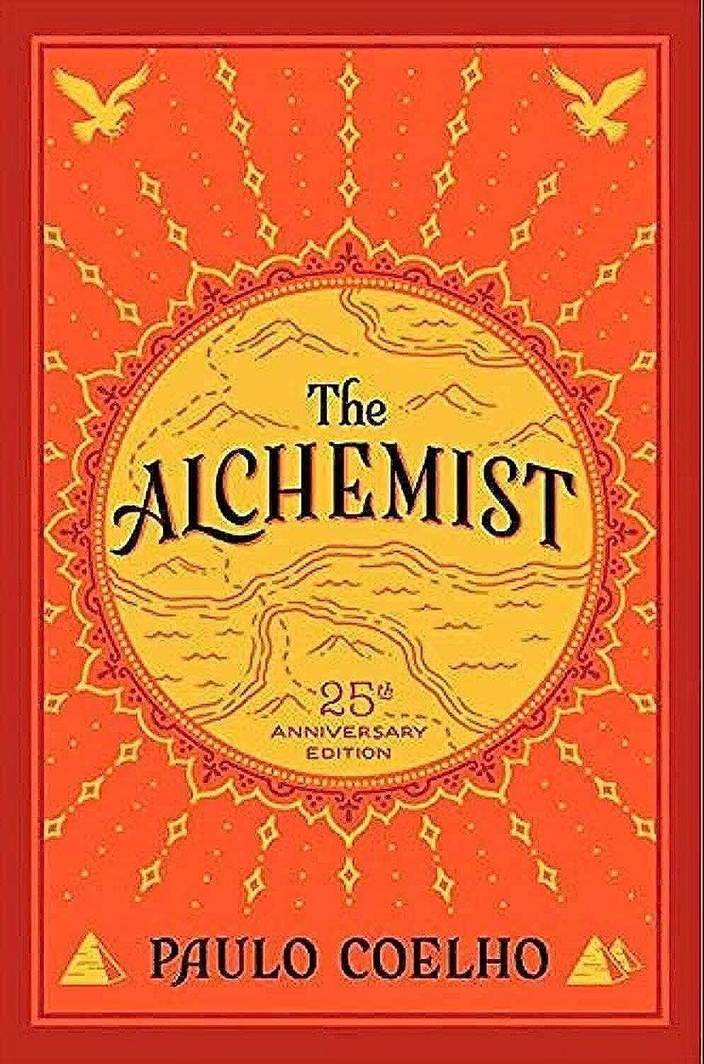 The Alchemist, 25th Anniversary: A Fable About Following Your Dream