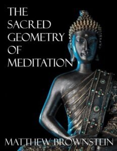 The Sacred Geometry of Meditation: The Anahat Teachings
