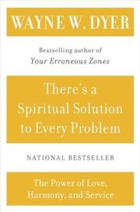 There's a Spiritual Solution to Every Problem